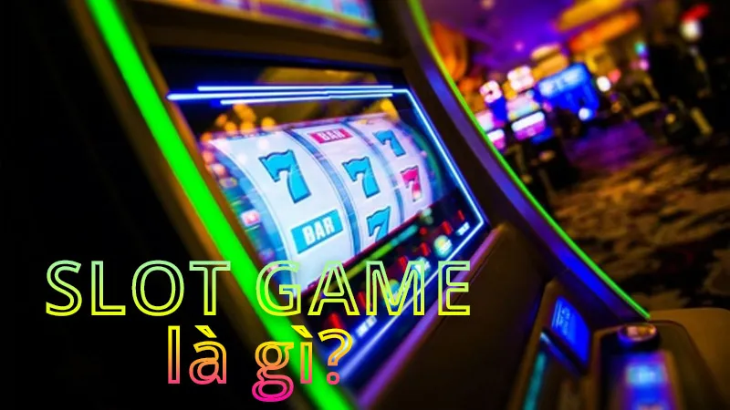 Cách chơi slot machines máy đánh bạc