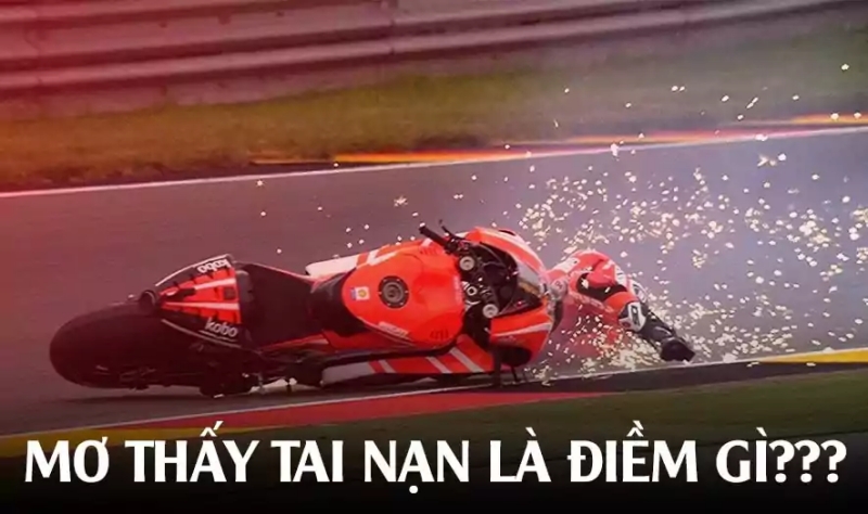 mơ thấy người thân của bạn bị tai nạn mà bạn là nguyên nhân