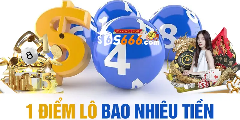 10 điểm lô bao nhiêu tiền? Nên đánh lô truyền thống hay online?