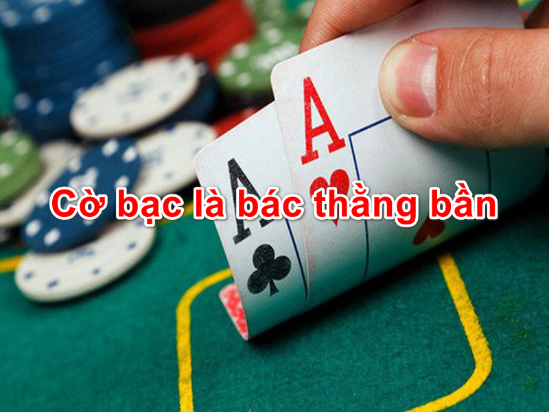 Cờ bạc là bác thằng bần