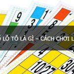 Những thông tin về cách chơi game lô tô online hay