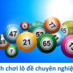 Lô xiên 2 ăn bao nhiêu tiền? Mẹo chơi lô xiên 2 chuẩn