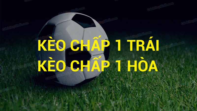 Các kinh nghiệm chơi kèo chấp hòa được thua