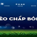Kèo chấp hòa là gì? Kinh nghiệm đặt cược kèo chấp